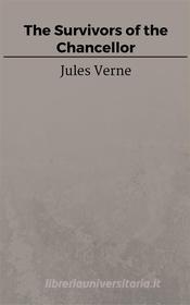Libro Ebook The Survivors of the Chancellor di Jules Verne, Jules VERNE di Steven Vey