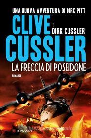 Ebook La freccia di Poseidone di Clive Cussler, Dirk Cussler edito da Longanesi