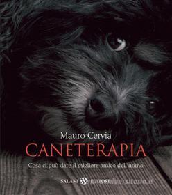 Ebook Caneterapia di Mauro Cervia edito da Salani Editore