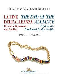 Ebook La fine dell'Alleanza - The end of the Alliance di Saggi Mareri edito da Gangemi editore