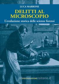 Ebook Delitti al microscopio di Luca Marrone edito da Gangemi Editore