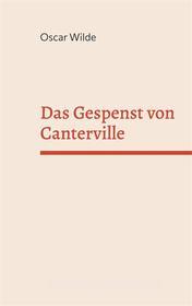 Ebook Das Gespenst von Canterville di Oscar Wilde edito da Books on Demand