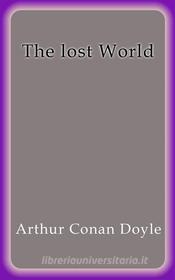 Libro Ebook The lost world di Arthur Conan Doyle di Arthur Conan Doyle