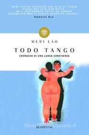 Ebook Todo Tango di Lao Meri edito da Bompiani