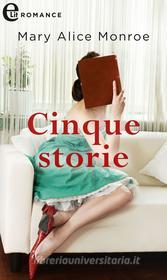 Ebook Cinque storie (eLit) di Mary Alice Monroe edito da HarperCollins Italia