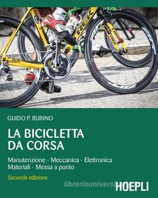 Ebook La bicicletta da corsa di Guido Rubino edito da Hoepli