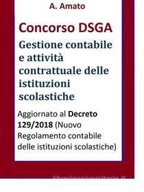 Ebook Concorso DSGA - La gestione contabile e l’attività contrattuale delle istituzioni scolastiche di A. Amato edito da A. Amato