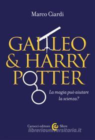 Ebook Galileo & Harry Potter di Marco Ciardi edito da Carocci editore S.p.A.
