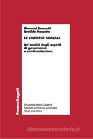 Ebook Le imprese sociali. Un'analisi degli aspetti di governance e rendicontazione di Giovanni Bronzetti, Romilda Mazzotta edito da Franco Angeli Edizioni