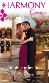 Ebook Marito e milionario di Anne McAllister edito da HarperCollins Italia