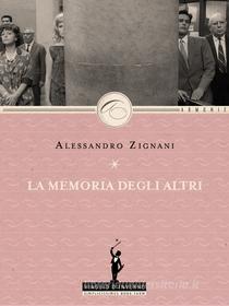 Ebook La memoria degli altri di Alessandro Zignani edito da Simplicissimus Book Farm