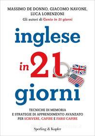 Ebook Inglese in 21 giorni di Lorenzoni Luca, De Donno Massimo, Navone Giacomo edito da Sperling & Kupfer