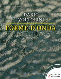 Ebook Forme d'onda di Voltolini Dario edito da Laurana Editore