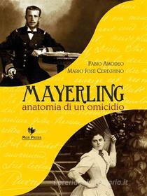 Ebook Mayerling di Fabio Amodeo, Mario José Cereghino edito da MGS PRESS