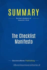 Ebook Summary: The Checklist Manifesto di BusinessNews Publishing edito da Business Book Summaries
