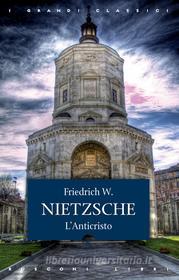 Ebook L'anticristo di Friedrich W. Nietzsche edito da Rusconi Libri