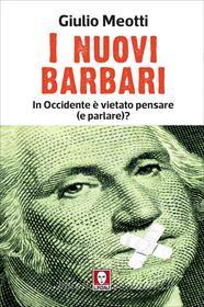 Ebook I nuovi barbari di Giulio Meotti edito da Lindau