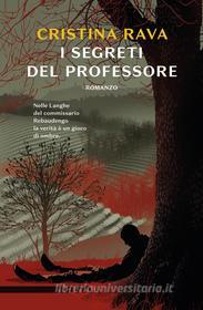 Ebook I segreti del professore (Nero Rizzoli) di Rava Cristina edito da Rizzoli