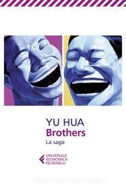 Ebook Brothers di Yu Hua edito da Feltrinelli Editore
