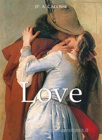 Ebook Love di Jp. A. Calosse edito da Parkstone International