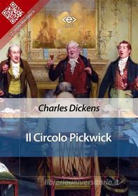 Ebook Il Circolo Pickwick di Charles Dickens edito da E-text
