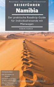 Ebook Reiseführer Namibia di Robin Runck edito da Books on Demand