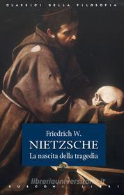 Ebook La nascita della tragedia di Friedrich W. Nietzsche edito da Rusconi Libri