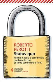 Ebook Status quo di Roberto Perotti edito da Feltrinelli Editore