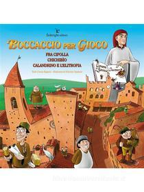 Ebook Boccaccio per Gioco di Cinzia Bigazzi edito da Federighi Editori