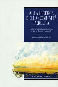 Ebook Alla ricerca della comunità perduta di Massimo Pendenza, Massimo Del Forno edito da Liguori Editore