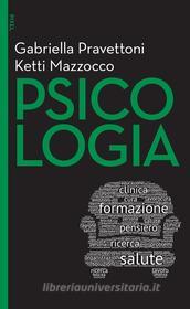 Ebook Psicologia di Gabriella Pravettoni, Ketti Mazzocco edito da Egea