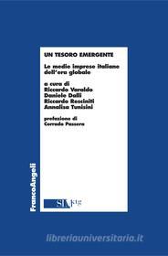 Ebook Un tesoro emergente. Le medie imprese italiane dell'era globale di AA. VV. edito da Franco Angeli Edizioni
