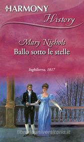 Ebook Ballo sotto le stelle di Mary Nichols edito da HarperCollins Italia