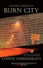 Ebook Burn City di Francesco Torreggiani edito da Gilgamesh Edizioni