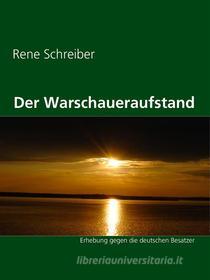 Ebook Der Warschaueraufstand di Rene Schreiber edito da Books on Demand