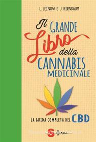 Ebook Il grande libro della cannabis medicinale di Juliana Birnbaum, Leonard Leinow edito da Edizioni Sonda