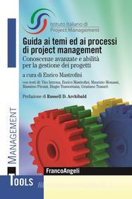 Ebook Guida ai temi ed ai processi di project management di Isipm-Istituto Italiano di Project Management edito da Franco Angeli Edizioni