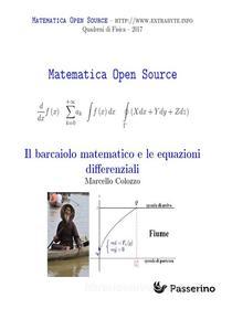 Ebook Il barcaiolo matematico e le equazioni differenziali di Marcello Colozzo edito da Passerino