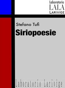 Ebook Siriopoesie di Stefano Tufi edito da Stefano Tufi