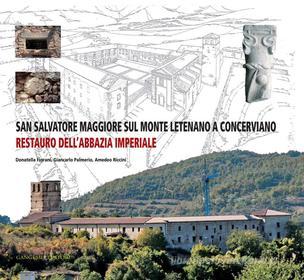 Ebook San Salvatore Maggiore sul Monte Letenano a Concerviano di AA. VV. edito da Gangemi Editore