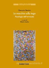 Ebook Le macchie sulla toga di Genuzio Bentini edito da Rubbettino Editore