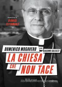 Ebook La Chiesa che non tace di Mogavero Domenico edito da BUR