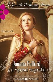 Ebook La sposa segreta di Joanna Fulford edito da HarperCollins Italia