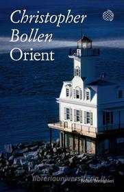 Ebook Orient di Christopher Bollen edito da Bollati Boringhieri