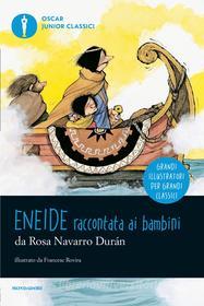 Ebook L'Eneide raccontata ai bambini di Navarro Duran Rosa edito da Mondadori