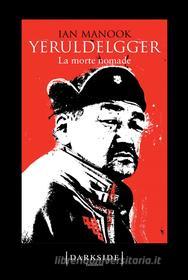 Ebook Yeruldelgger 3. La morte nomade di Ian Manook edito da Fazi Editore