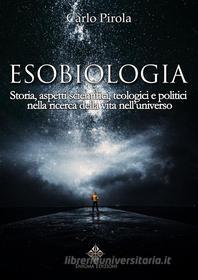Ebook Esobiologia di Carlo Pirola edito da Enigma Edizioni