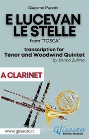 Ebook E lucevan le stelle - Tenor & Woodwind Quintet (A Clarinet part) di Giacomo Puccini, a cura di Enrico Zullino edito da Glissato Edizioni Musicali
