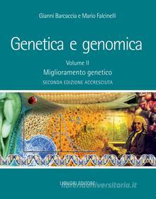 Ebook Genetica e genomica di Gianni Barcaccia, Mario Falcinelli edito da Liguori Editore