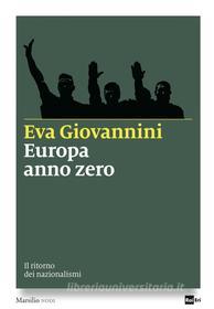 Ebook Europa anno zero di Eva Giovannini edito da Marsilio